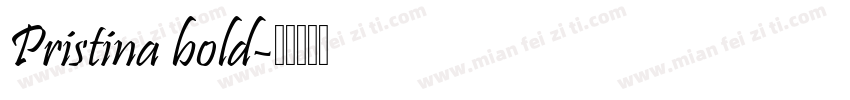 Pristina bold字体转换
